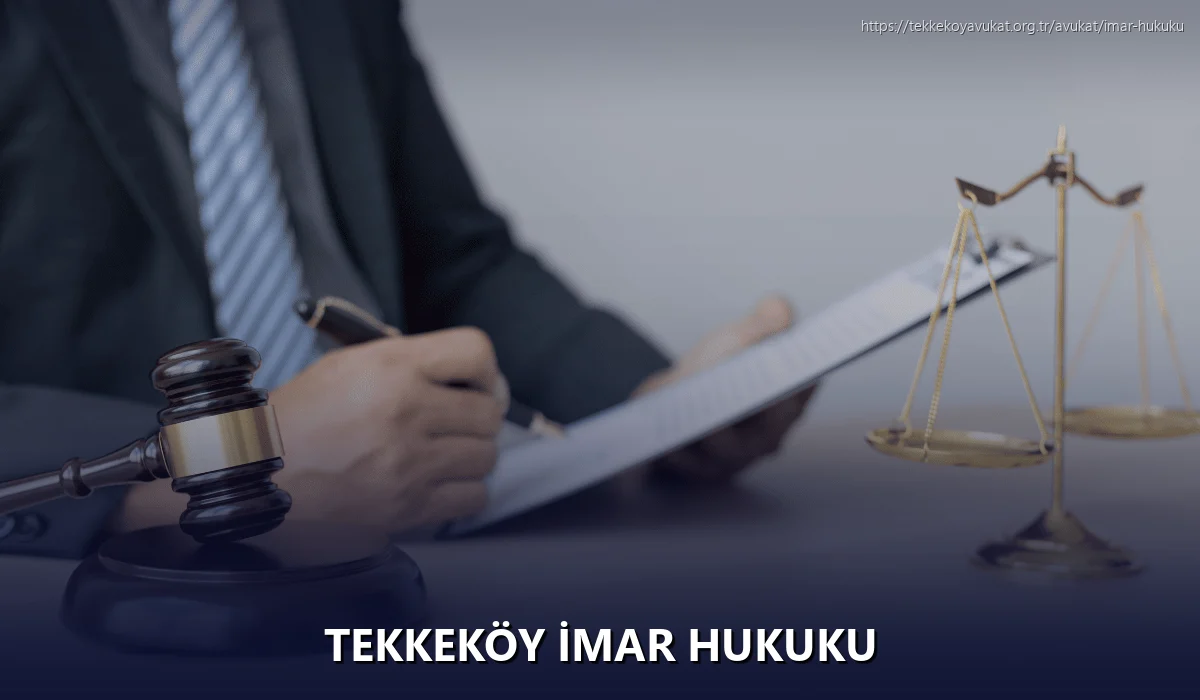 Tekkeköy İmar Hukuku