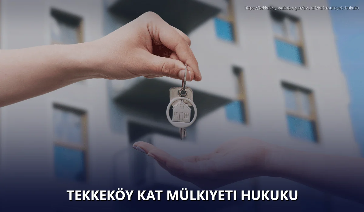 Tekkeköy Kat Mülkiyeti Hukuku